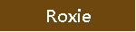 Roxie