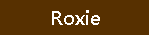 Roxie